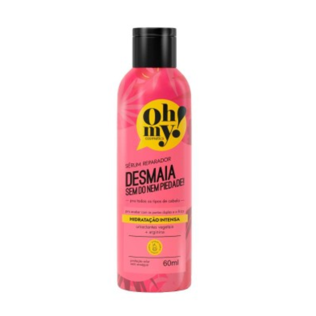 Sérum Reparador Desmaia Sem Dó Nem Piedade 60ml Oh My